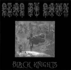 Dead By Dawn (GRC) : Black Knights